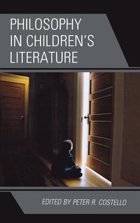 bokomslag Philosophy in Children's Literature