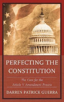 Perfecting the Constitution 1