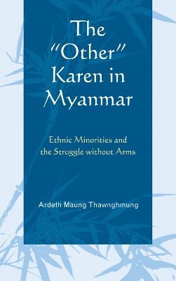 The &quot;Other&quot; Karen in Myanmar 1