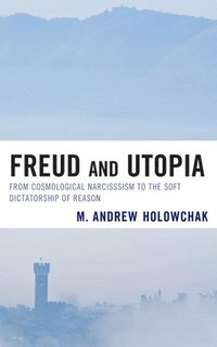 bokomslag Freud and Utopia