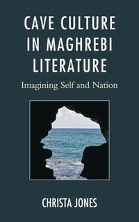bokomslag Cave Culture in Maghrebi Literature
