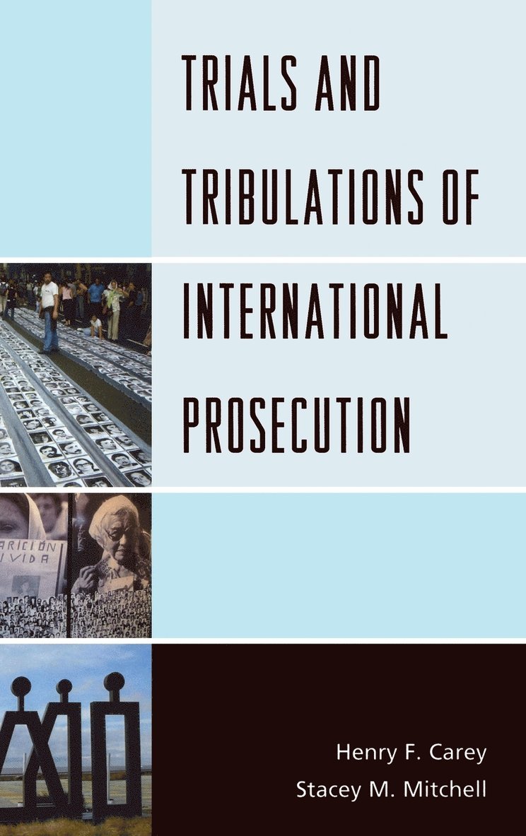 Trials and Tribulations of International Prosecution 1
