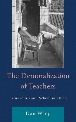 The Demoralization of Teachers 1
