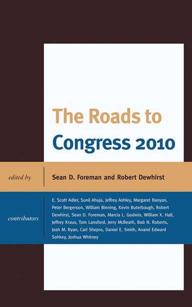 Sean D. Foreman, Robert Dewhirst - Roads to Congress 2010, Inbunden