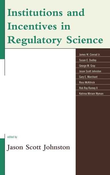 bokomslag Institutions and Incentives in Regulatory Science