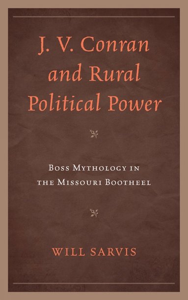 bokomslag J. V. Conran and Rural Political Power