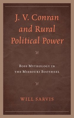 J. V. Conran and Rural Political Power 1