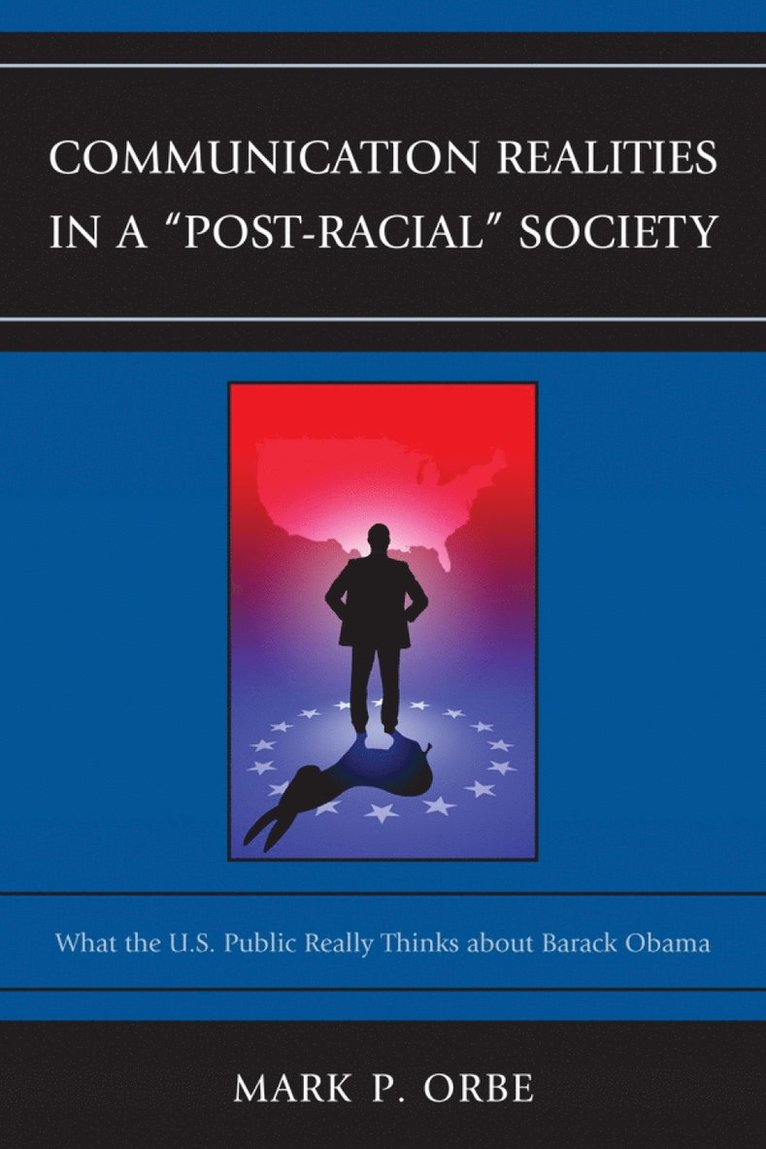 Mark P. Orbe - Communication Realities in a "Post-Racial" Society, Häftad