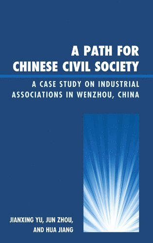 Jianxing Yu, Jun Zhou, Hua Jiang - Path for Chinese Civil Society, Inbunden