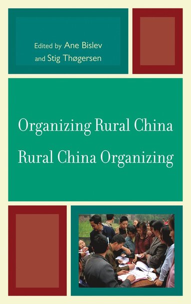 bokomslag Organizing Rural China - Rural China Organizing