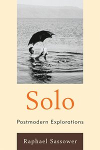 bokomslag Solo - postmodern explorations