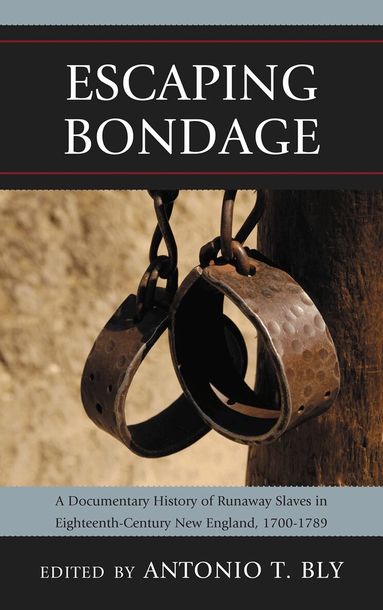 Antonio T. Bly - Escaping Bondage, Häftad