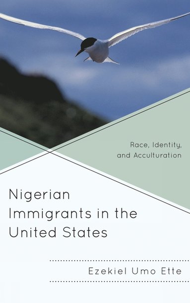 bokomslag Nigerian Immigrants in the United States