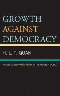 bokomslag Growth against Democracy