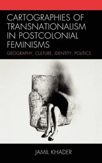 bokomslag Cartographies of Transnationalism in Postcolonial Feminisms