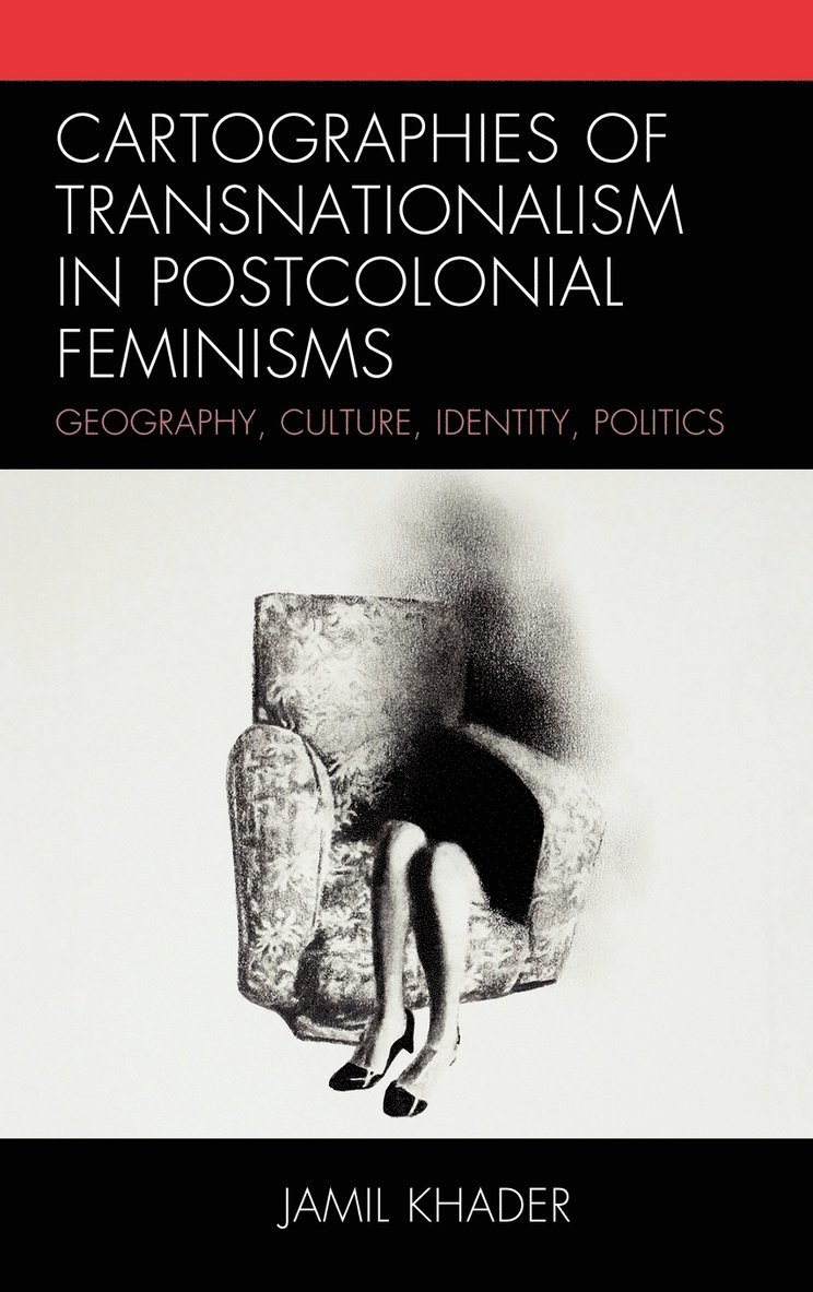 Jamil Khader - Cartographies of Transnationalism in Postcolonial Feminisms, Inbunden