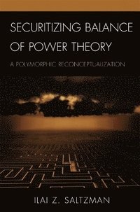 bokomslag Securitizing Balance of Power Theory