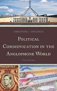 bokomslag Political Communication in the Anglophone World