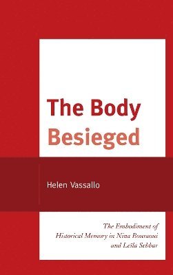 Helen Vassallo - Body Besieged, Inbunden
