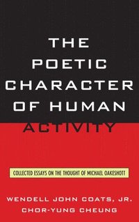 bokomslag The Poetic Character of Human Activity