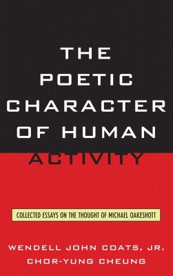 The Poetic Character of Human Activity 1