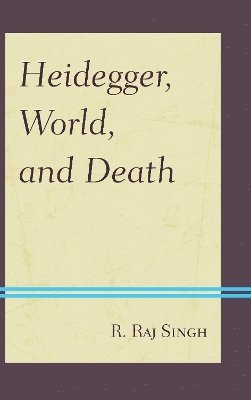 bokomslag Heidegger, World, and Death