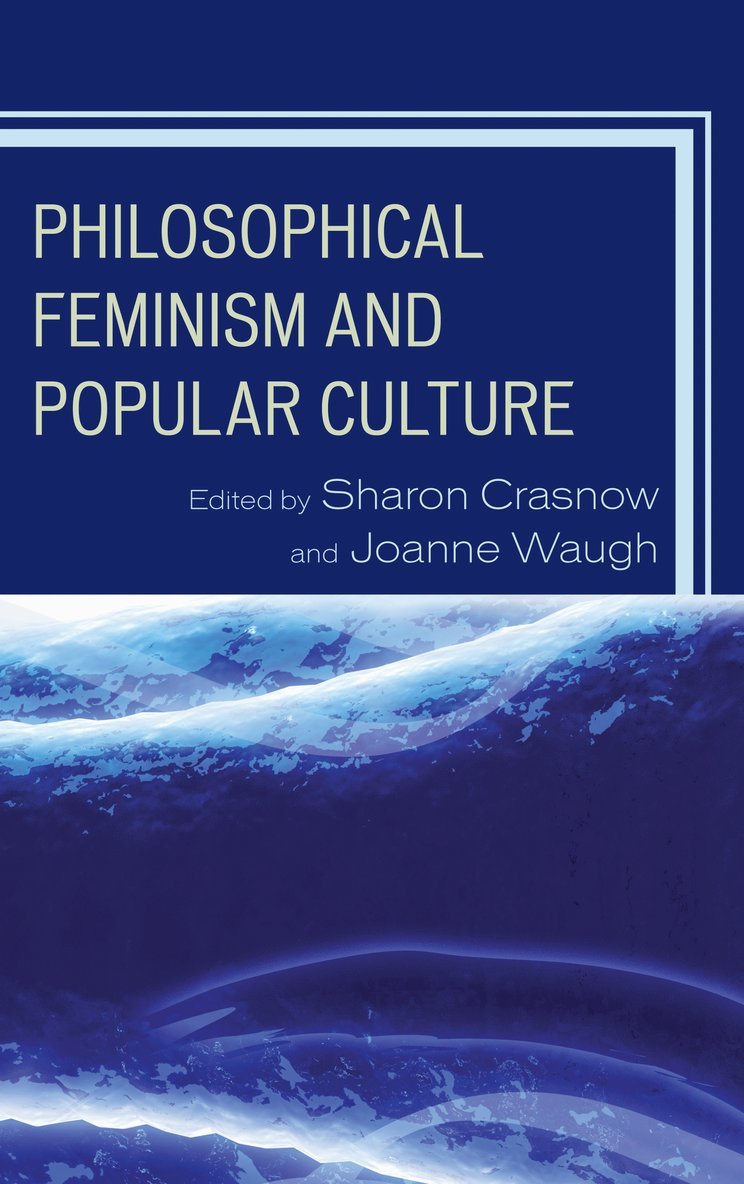 Philosophical Feminism and Popular Culture 1