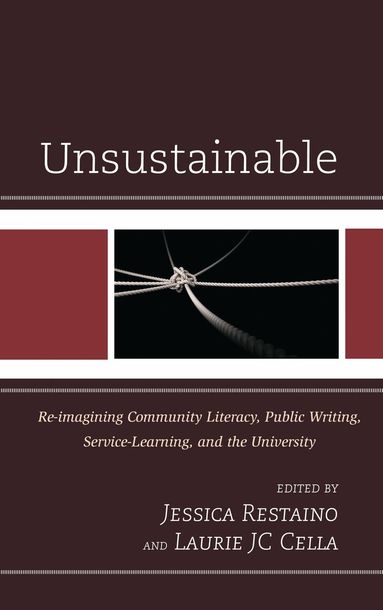 Laurie J. C. Cella, Jessica Restaino - Unsustainable, Inbunden