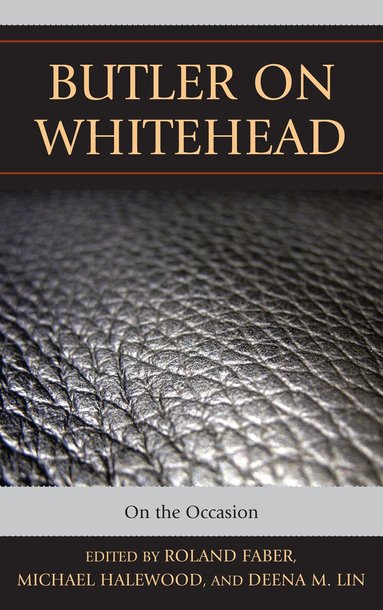 Roland Faber, Michael Halewood, Deena Lin - Butler on Whitehead, Inbunden