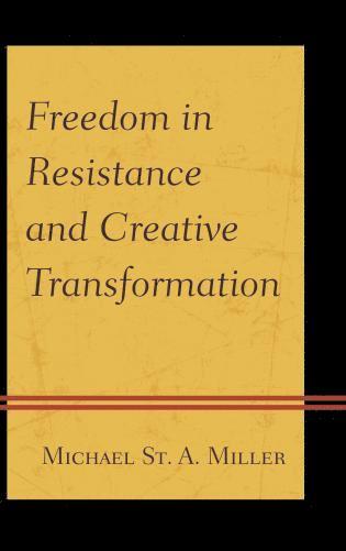 bokomslag Freedom in Resistance and Creative Transformation