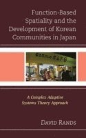 bokomslag Function-Based Spatiality and the Development of Korean Communities in Japan