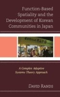 Function-Based Spatiality and the Development of Korean Communities in Japan 1