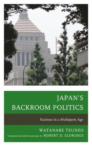 bokomslag Japan's Backroom Politics