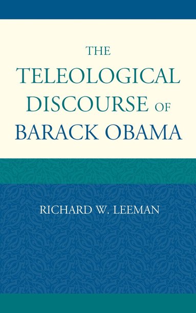 bokomslag Teleological Discourse of Barack Obama