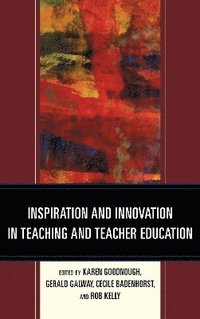 bokomslag Inspiration and Innovation in Teaching and Teacher Education