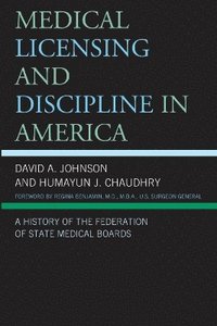 bokomslag Medical Licensing and Discipline in America