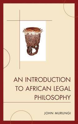 An Introduction to African Legal Philosophy 1