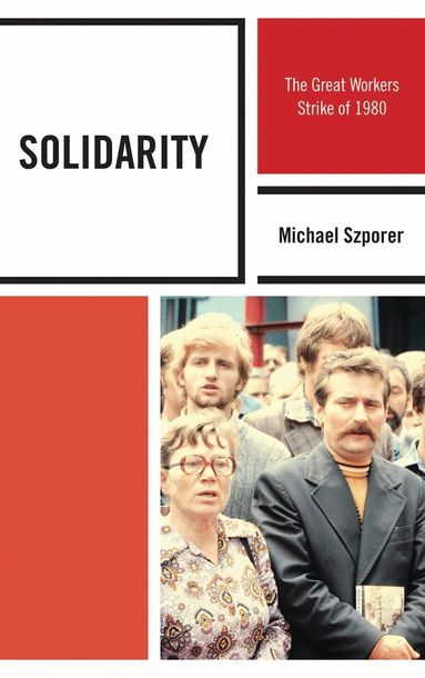Michael M. Szporer Ph.D - Solidarity, Inbunden
