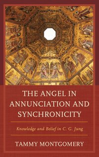 bokomslag Angel in Annunciation and Synchronicity