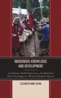 bokomslag Indigenous Knowledge and Development