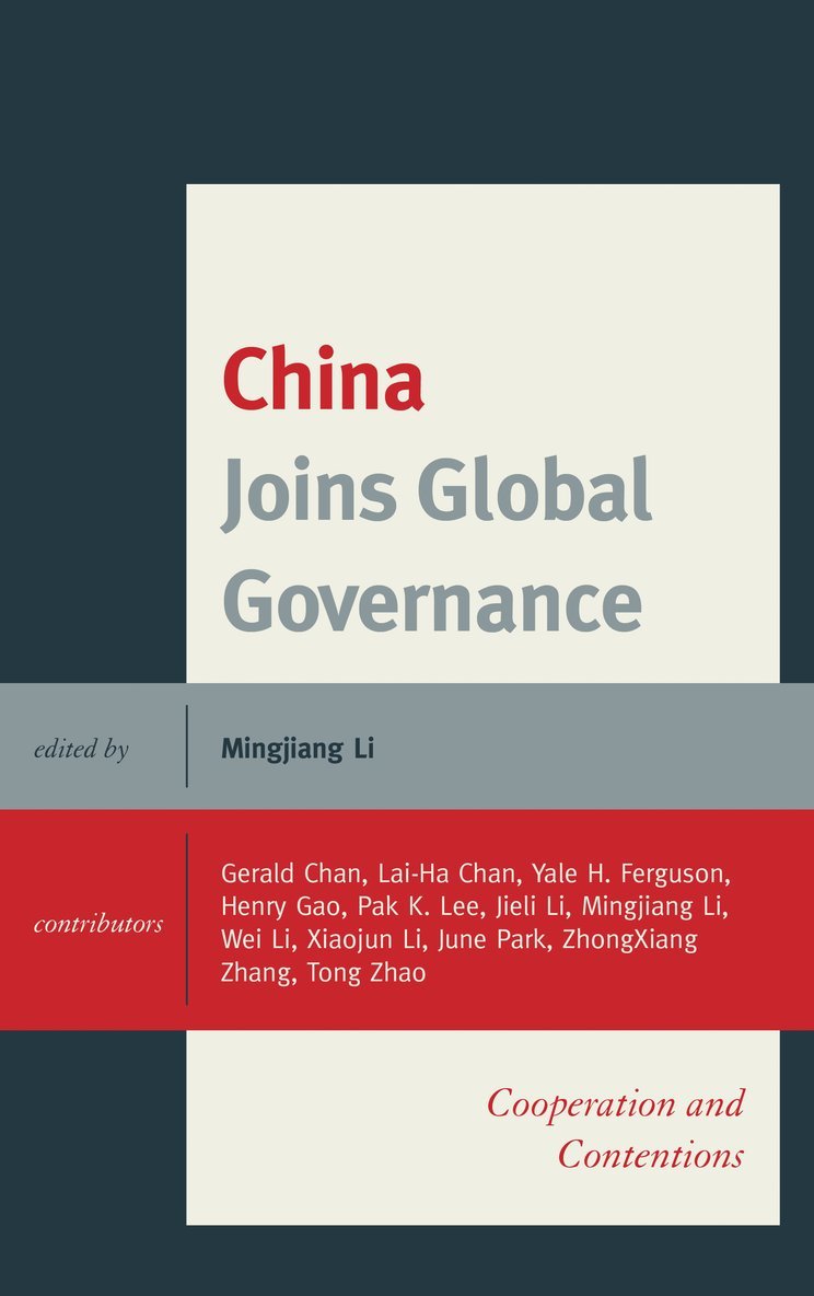 Mingjiang Li - China Joins Global Governance, Inbunden