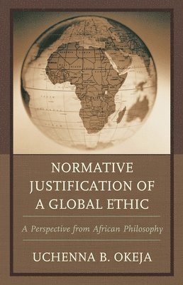 bokomslag Normative Justification of a Global Ethic