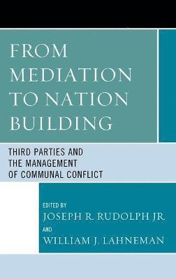 From Mediation to Nation-Building 1