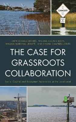 The Case for Grassroots Collaboration 1