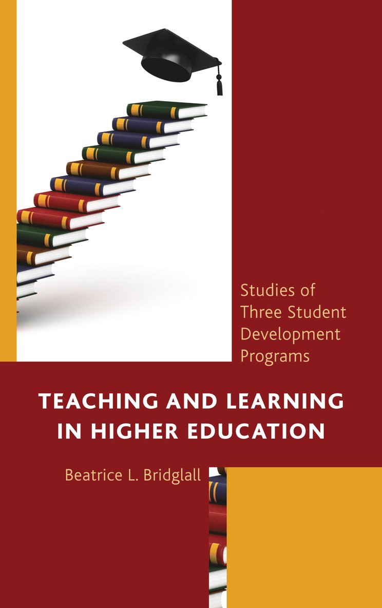 Beatrice L. Bridglall - Teaching and Learning in Higher Education, Inbunden