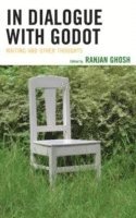 Ranjan Ghosh - In Dialogue with Godot, Inbunden