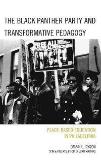 bokomslag The Black Panther Party and Transformative Pedagogy