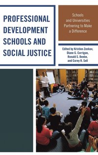 bokomslag Professional Development Schools and Social Justice