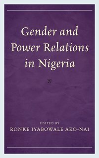 bokomslag Gender and Power Relations in Nigeria