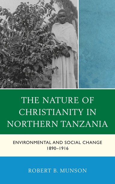 bokomslag Nature of Christianity in Northern Tanzania